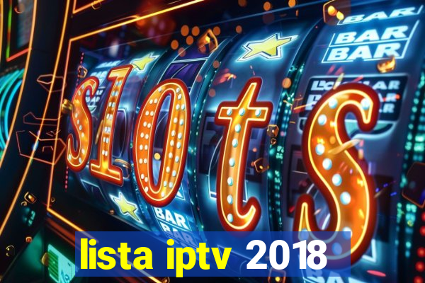 lista iptv 2018